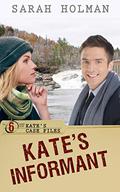 Kate's Informant (Kate's Case Files #6) by Sarah Holman