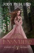 Ensnared by Jody Hedlund