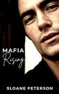 Mafia Rising by Sloane Peterson