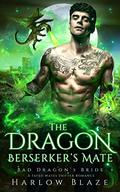 The Dragon Berserker's Mate by Harlow Blaze