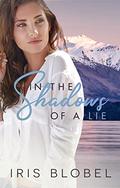 In the Shadows of a Lie by Iris Blobel