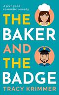The Baker & the Badge by Tracy Krimmer