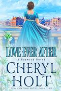 Love Ever After (Baywick #2) by Cheryl Holt