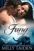Big Fang Theory by Milly Taiden