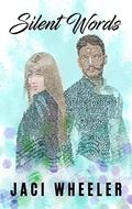 Silent Words (The Silent Duo #2) by Jaci Wheeler