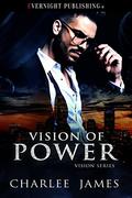 Vision of Power (Vision #2) by Charlee James