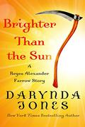Brighter Than the Sun by Darynda Jones