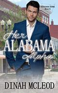 Her Alabama Alpha (Stateside Doms #8) by Dinah McLeod