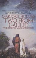 Two From Galilee: The Story Of Mary And Joseph (Life of Jesus #1) by Marjorie Holmes