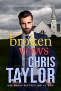 Broken Vows (The Barrington Family #6) by Chris Taylor