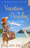Vacation in Paradise by Megan Jacobs