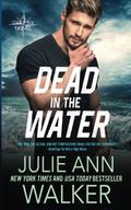 Dead in the Water by Julie Ann Walker