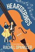 Heartstrings by Rachel Spangler