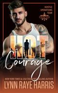 HOT Courage by Lynn Raye Harris