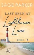 Last Seen at Lighthouse Lane by Sage Parker