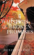 Whispers & Broken Promises (Granite Cove #4) by Denise Carbo