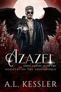 Azazel (Speed Dating with the Denizens of the Underworld #5) by A.L. Kessler