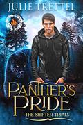 Panther's Pride: The Shifter Trials by Julie Trettel