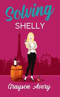 Solving Shelly (The Sweet Water Circle #5) by Grayson Avery