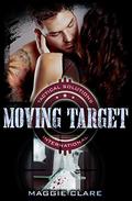 Moving Target (Tactical Solutions International #4) by Maggie Clare
