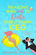 Reasons Why Not to Date Public Enemy CEO (Shell Grove #1) by Melanie Munton