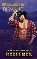 Redeemer (Doms of Mountain Bend #6) by Joe Dugdale