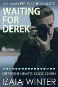 Waiting For Derek (Different Hearts #7) by Izaia Winter