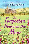 The Forgotten House on the Moor by Jane Lovering