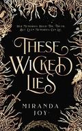 These Wicked Lies (These Wicked Lies #1) by Miranda Joy