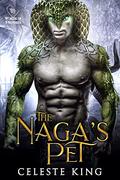 The Naga's Pet by Celeste King