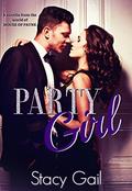 Party Girl  (A novella from the world of House of Payne) by Stacy Gail