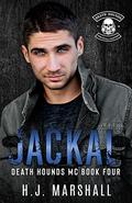 Jackal (Death Hounds MC #4) by H.J. Marshall