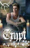 Crypt (Of Witches and Demons #3) by Lacey Weatherford