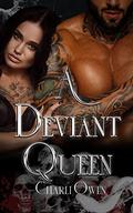 A Deviant Queen (The Notorious #1) by Charli Owen