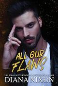 All Our Flaws (Saint No More #2) by Diana Nixon
