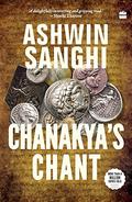 Chanakya's Chant by Ashwin Sanghi