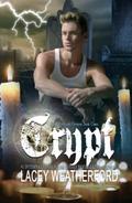 Crypt by Lacey Weatherford