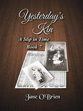 Yesterday's Kin (A Slip in Time #7) by Jane O'Brien