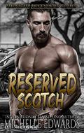 Reserved Scotch: A Midnight Defenders Novella by Michelle Edwards