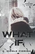What If: In Too Deep Interlude by Nicole Fiorina