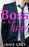 Boss on the Line (Billionaire Boss #1) by Janie Grey