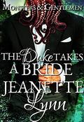 The Duke Takes A Bride (Monsters & Gentlemen #1) by Jeanette Lynn