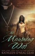 The Mourning War by Kathleen O'Neal Gear