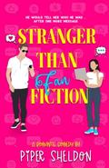 Stranger Than Fan Fiction (Unlucky in Love #1) by Piper Sheldon