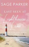 Last Seen at Lighthouse Lane (Outer Banks Mystery #6) by Sage Parker