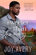 Sweeter Than Honey (Honey Hill #2) by Joy Avery