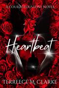 Heartbeat by Terreece M. Clarke