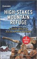 High-Stakes Mountain Refuge by Julie Anne Lindsey