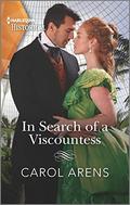 In Search Of A Viscountess (The Rivenhall Weddings #2) by Carol Arens