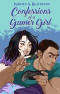 Confessions of a Gamer Girl (Her Confessions #2) by Kirsten S. Blacketer
